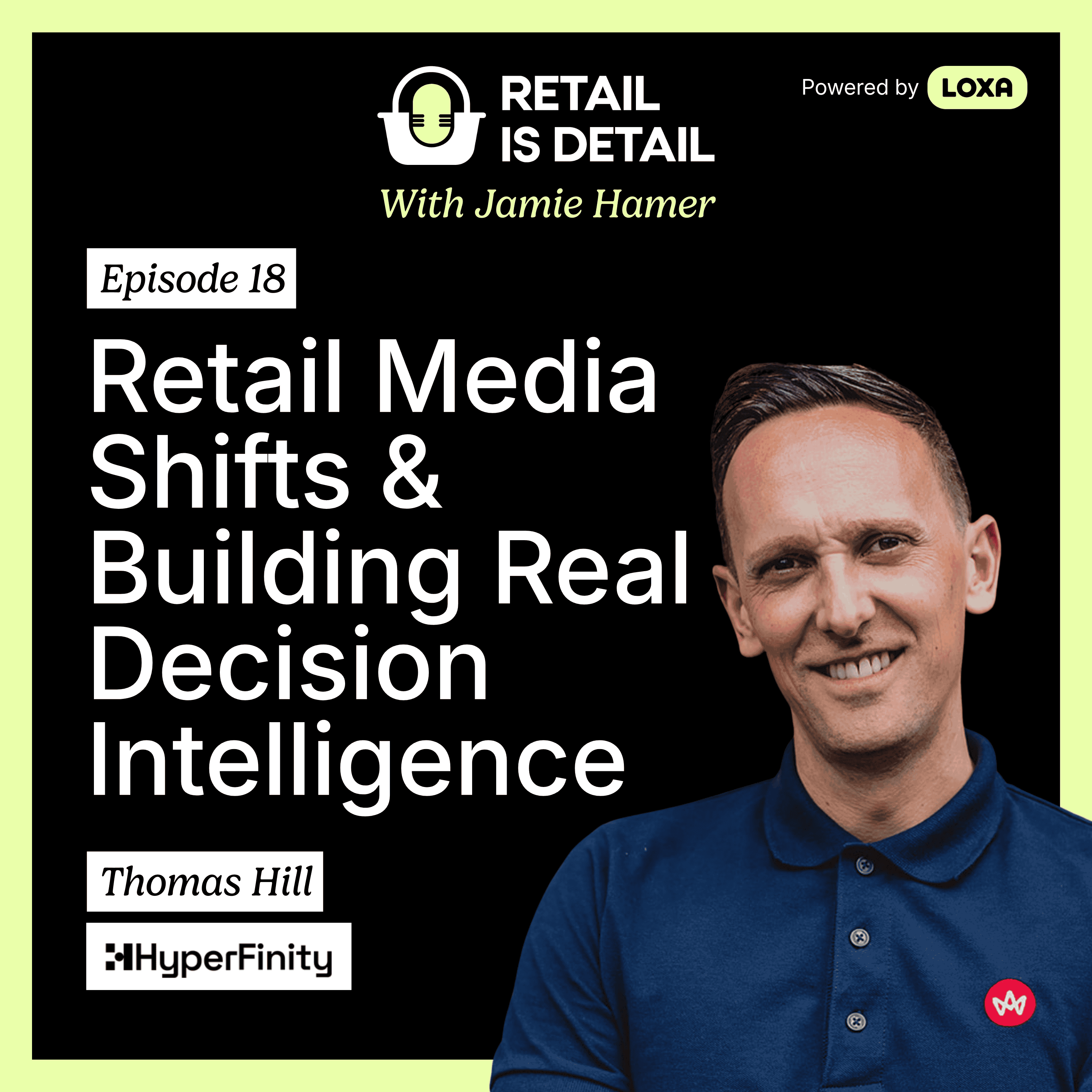 Tom Hill on AI Myths, Retail Media Shifts and Building Real Decision Intelligence episode artwork