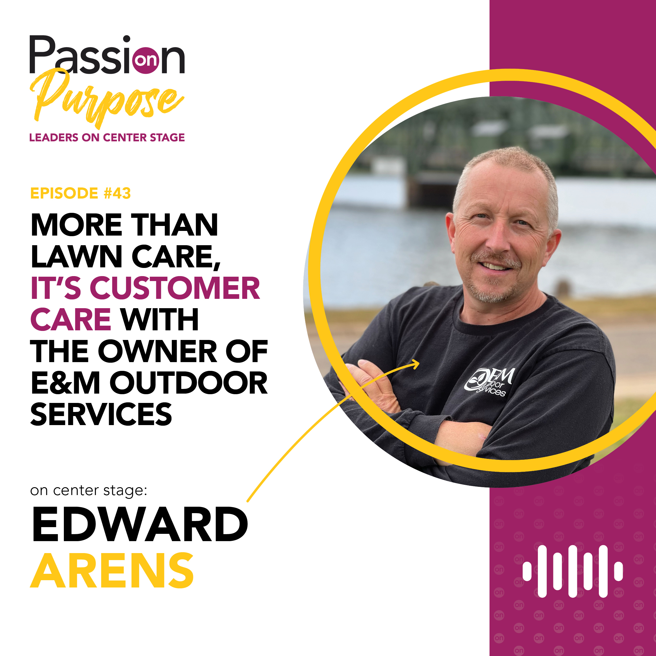 Passion on Purpose: Leaders on Center Stage