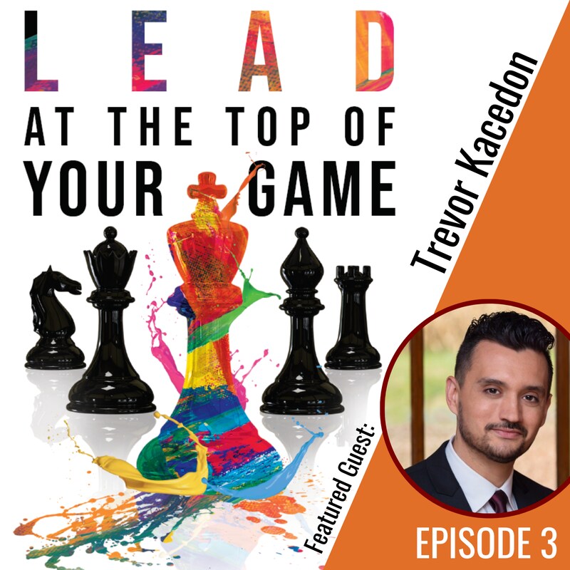 Artwork for podcast Lead at the Top of Your Game