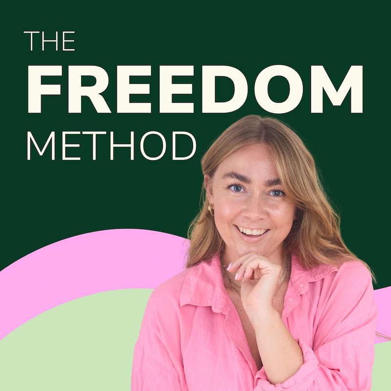 Artwork for podcast The Freedom Method Podcast