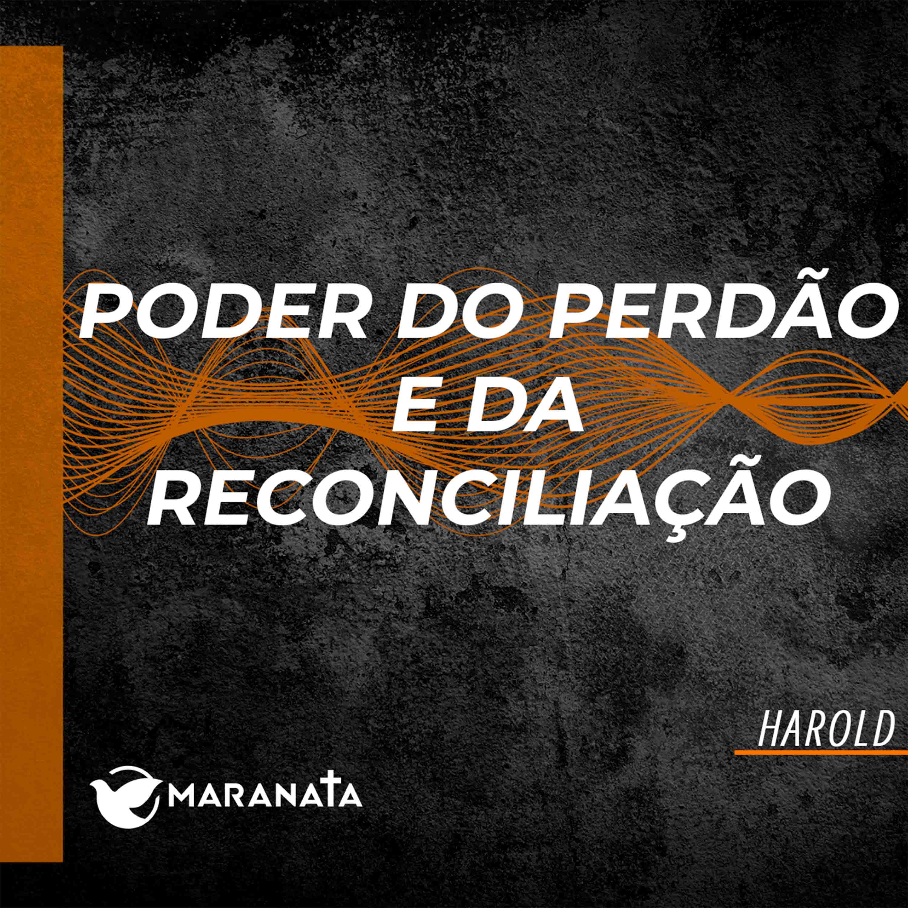 Poder do perdão e da reconciliação - Prof. Harold episode artwork