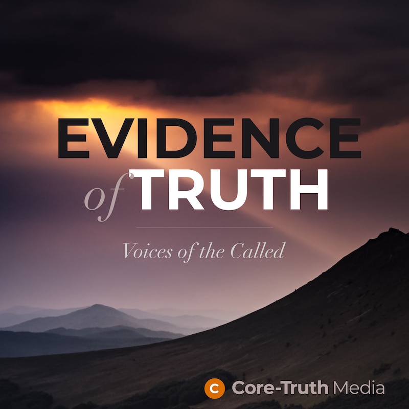 Artwork for podcast Evidence of Truth