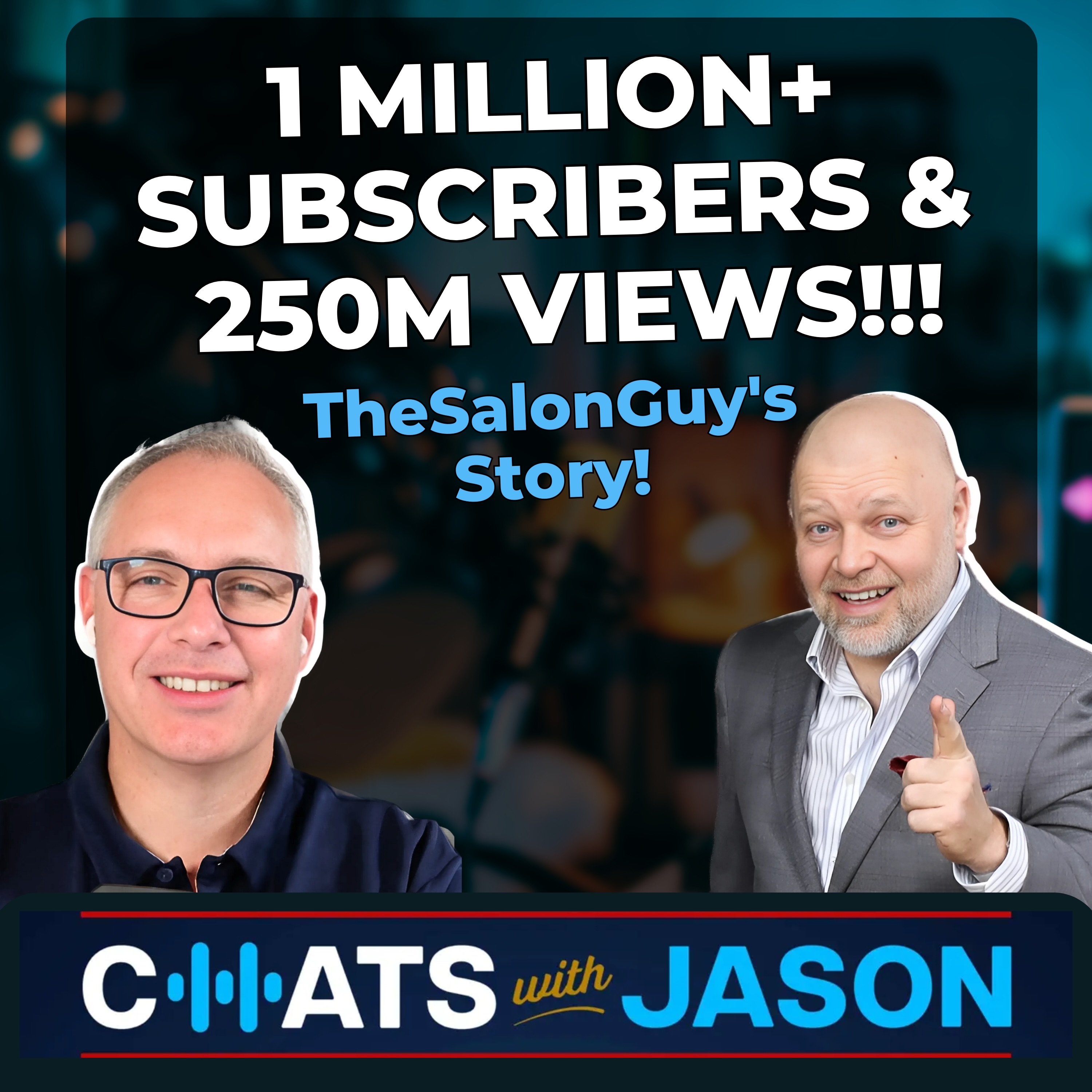 From One Viewer to One Million: TheSalonGuy’s Secret to a Powerful Brand episode artwork