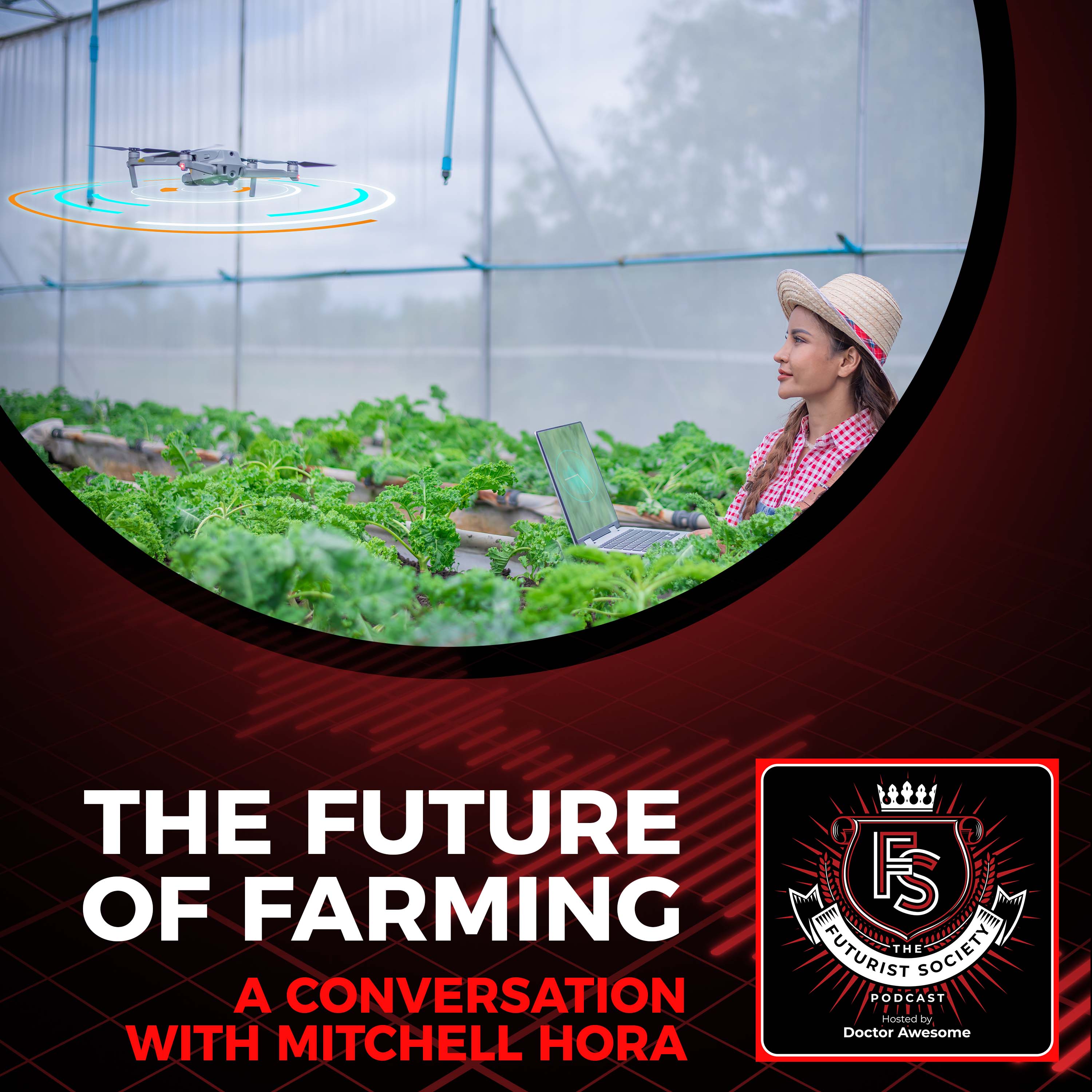 The Future Of Farming - A Conversation With Mitchell Hora