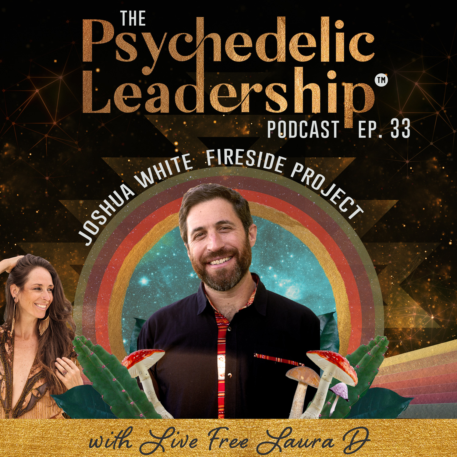 Ep.33 What it Takes to Lead & Launch an Unprecedented Venture In the Psychedelic Space with Joshua White