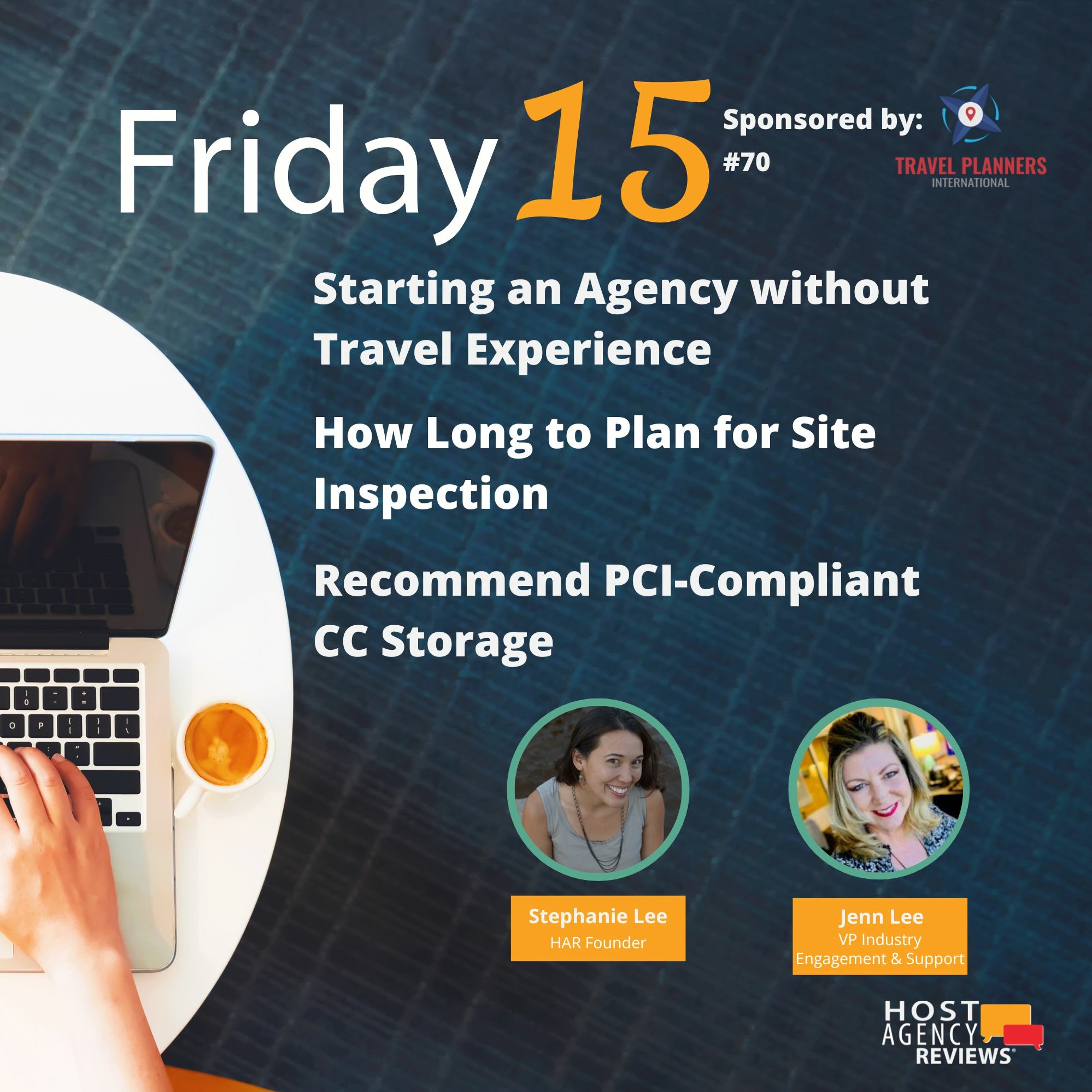 Starting Agency w/o Experience, How to Plan for Site Insp., PCI-Compliant CC Storage