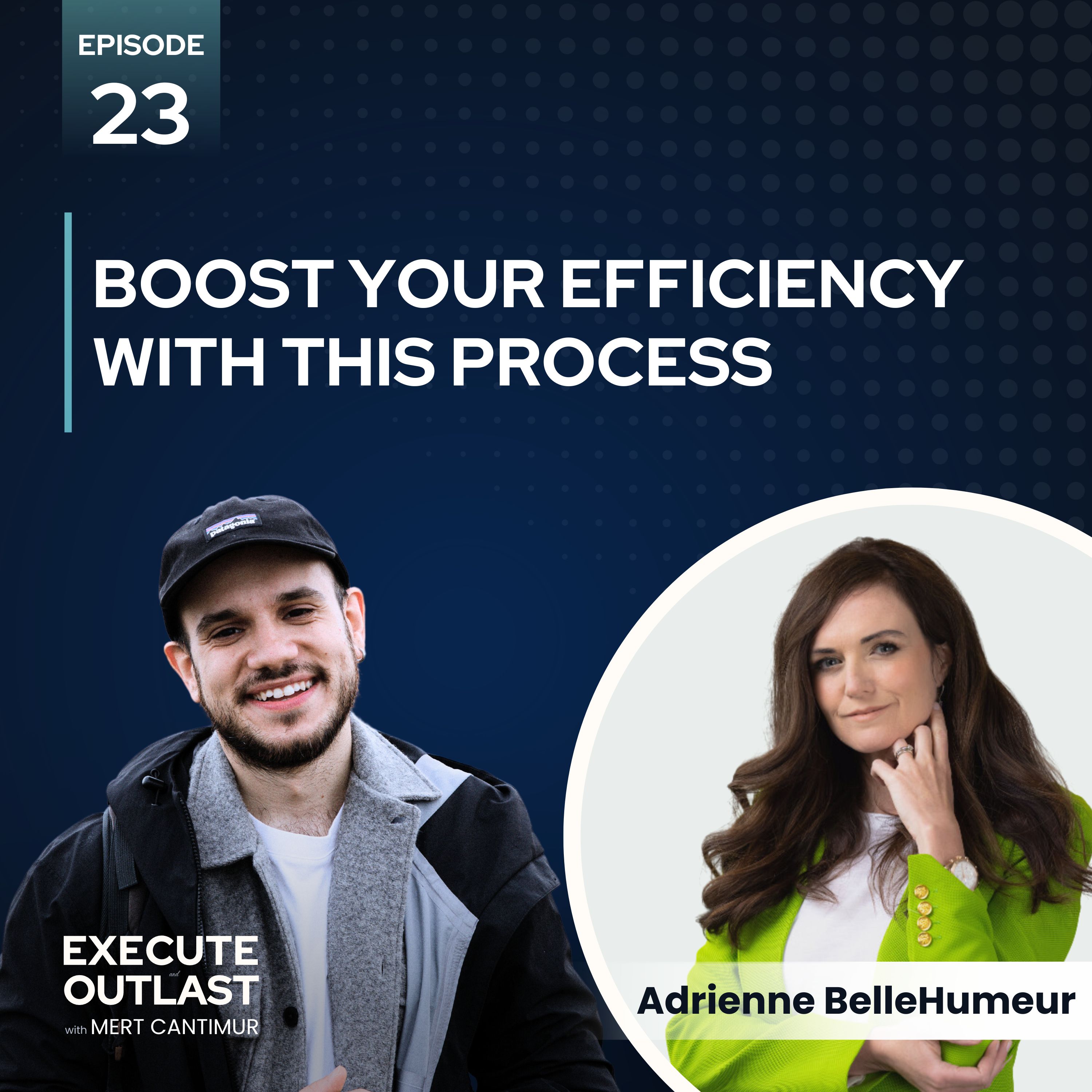 Boost Your Efficiency with This Process with Adrienne BelleHumeur