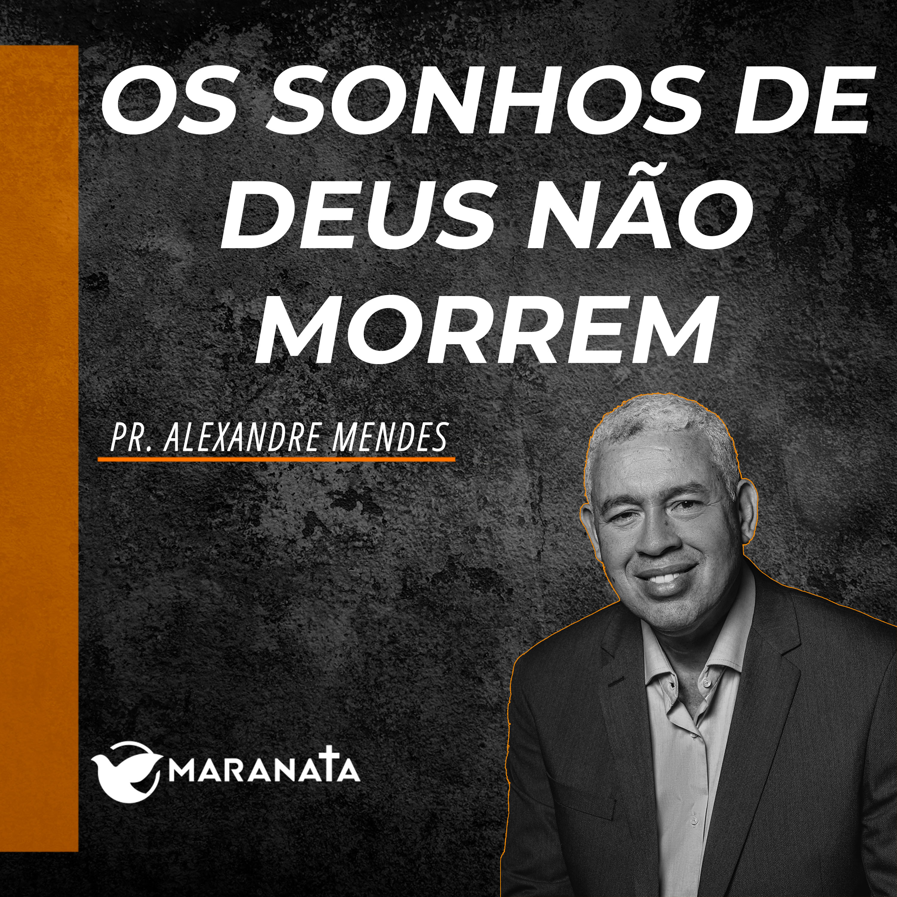 Os sonhos de Deus não morrem - Pr. Alexandre Mendes episode artwork