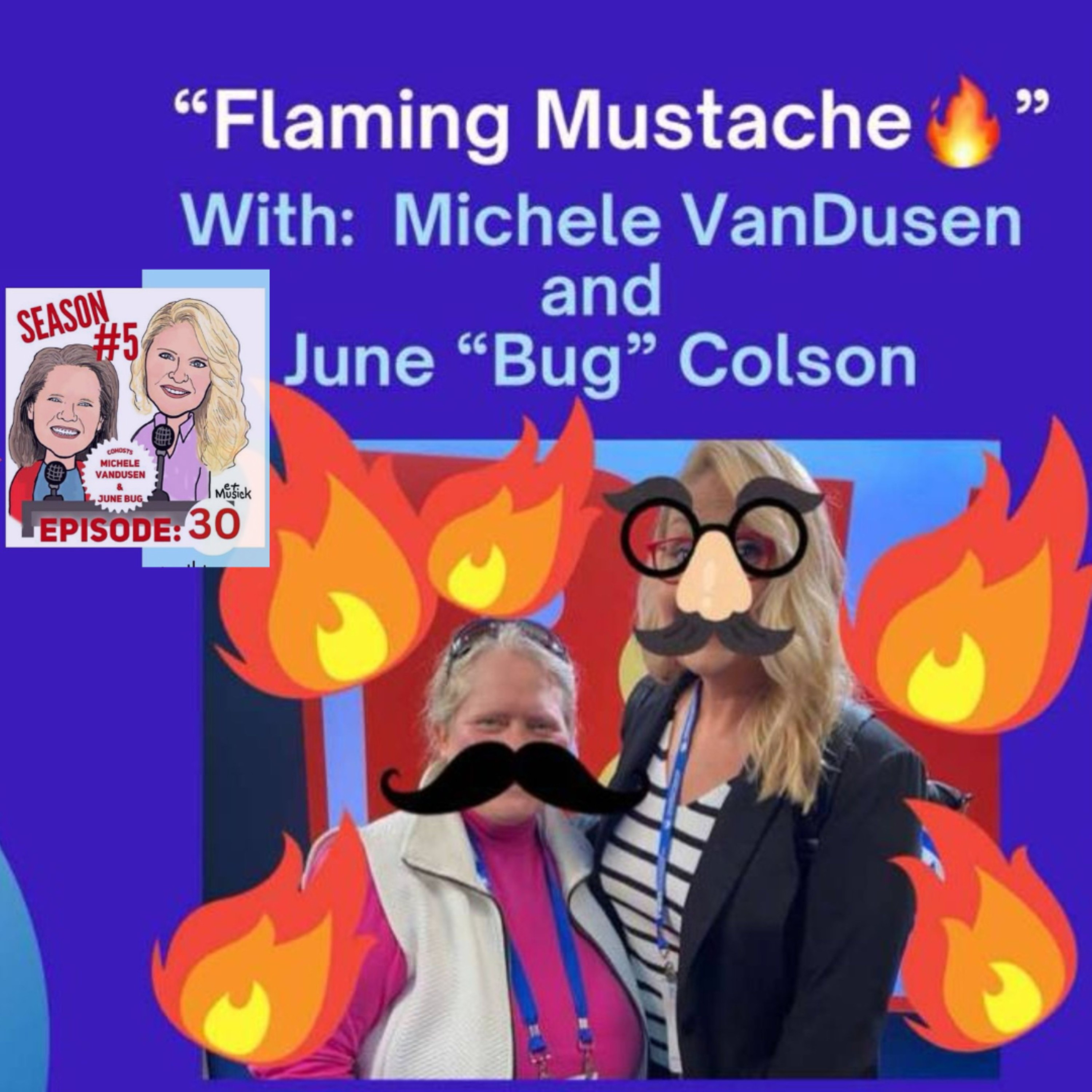 Laugh Support Season 5 Episode 30 "Flaming Mustache!" episode artwork