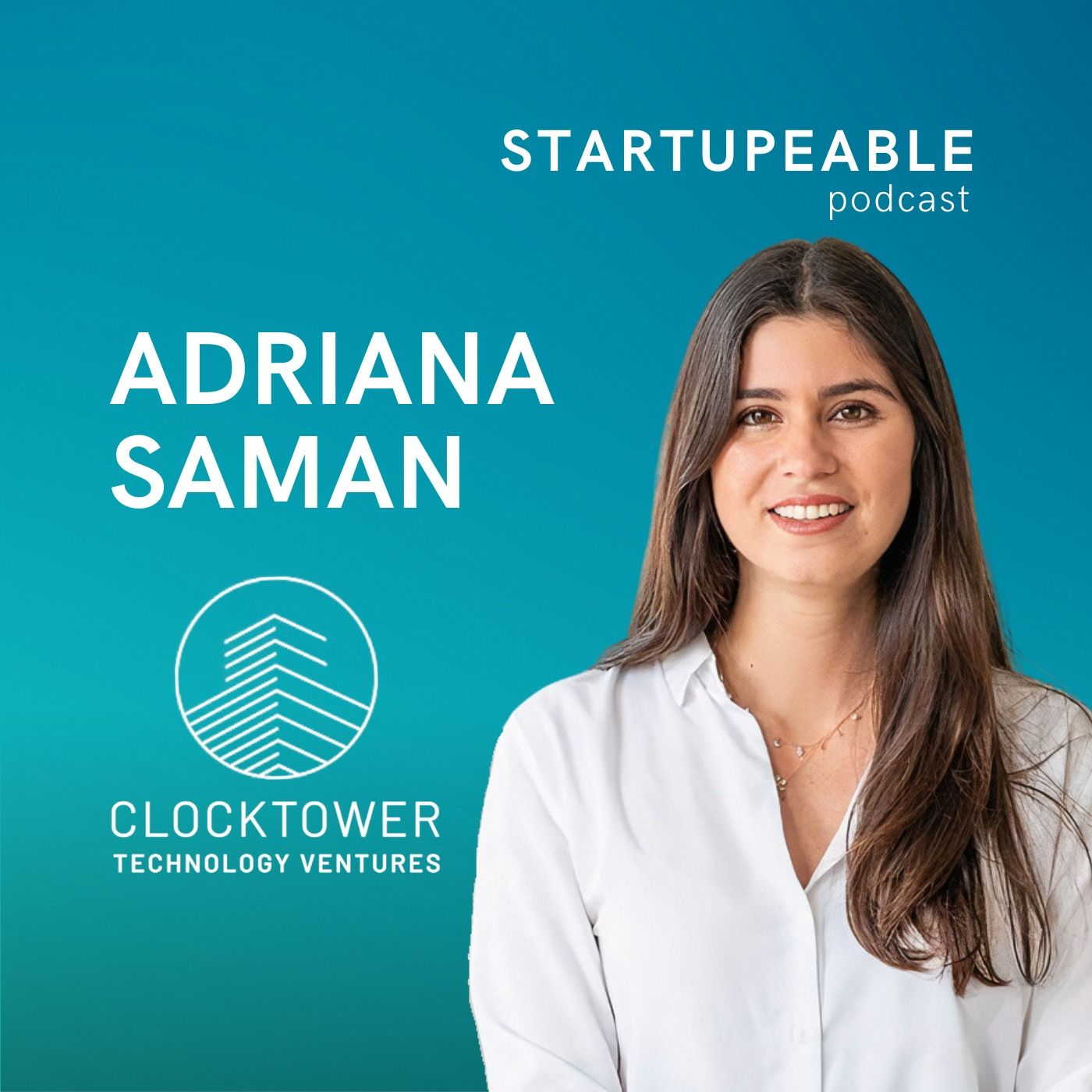 148. Adriana Saman, Clocktower | Por Qué Fintech es el Sector #1 en Inversión: Actualidad, Nuevos Negocios y Tendencias en 2024