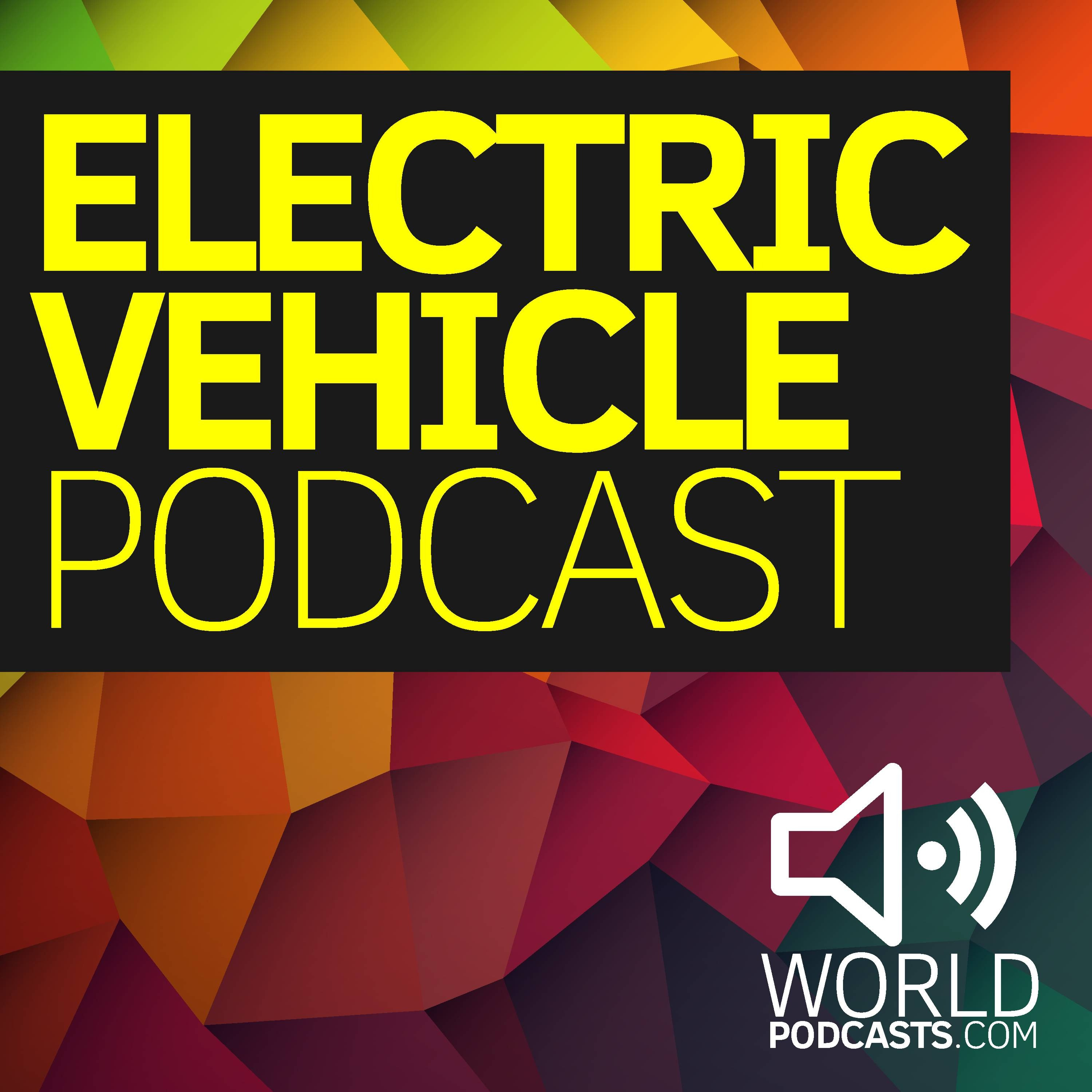 Electric Vehicle Podcast: EV news and discussions