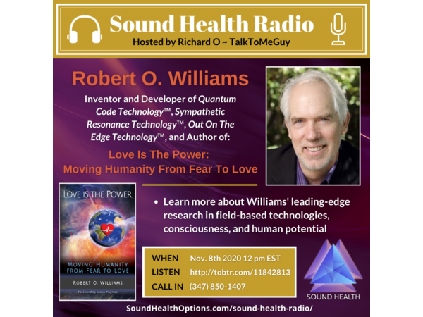Robert Williams - Love is the Power: Moving Humanity from Fear to Love episode artwork