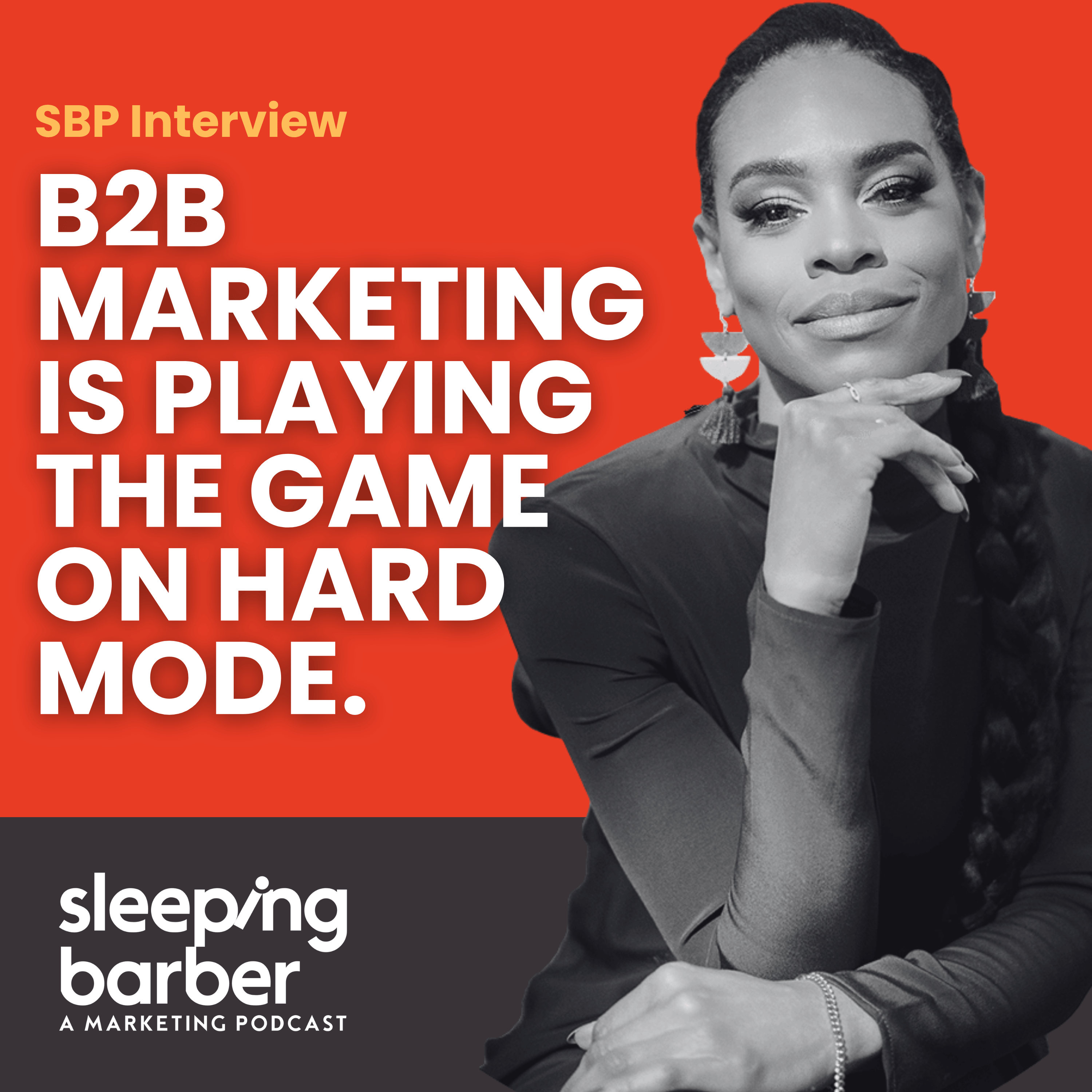 SBP 220: SBP Interview - B2B Marketing is Playing the Game on Hard Mode. With Tyrona Heath. episode artwork