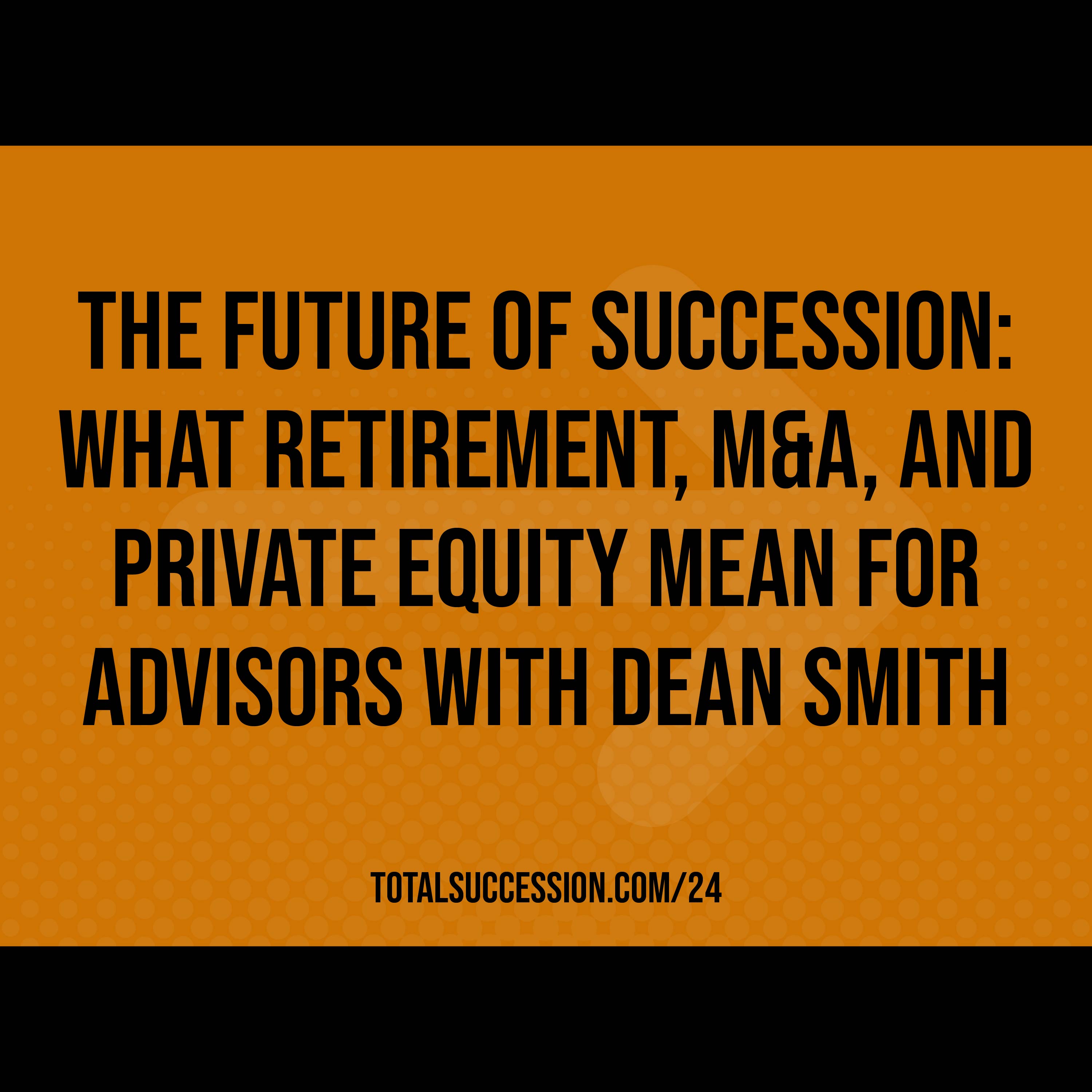 Total Succession
