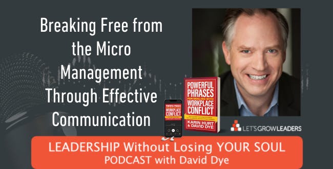 Breaking Free from Micromanagement Through Effective Communication