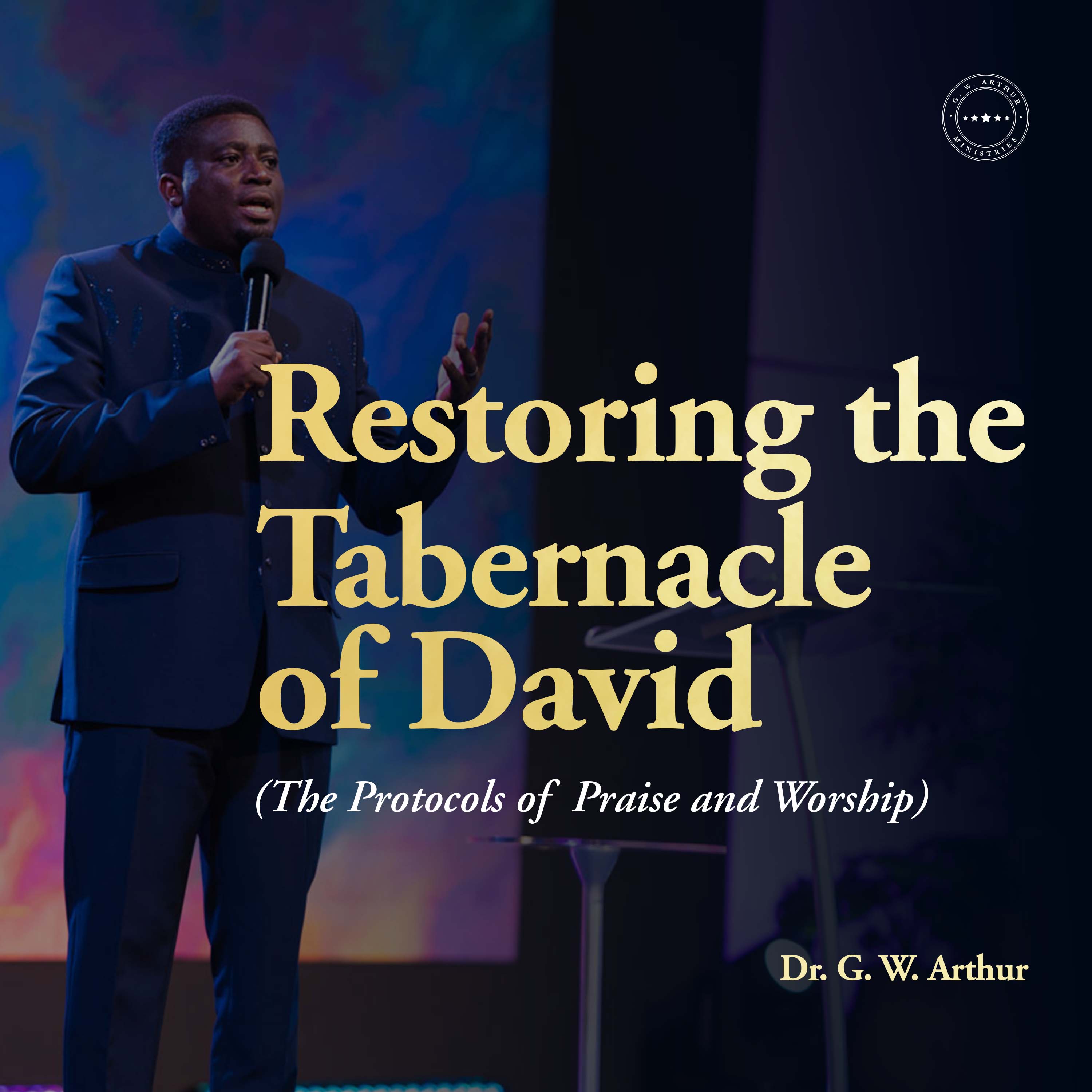 Restoring The Tabernacle of David Restoring The Tabernacle of David