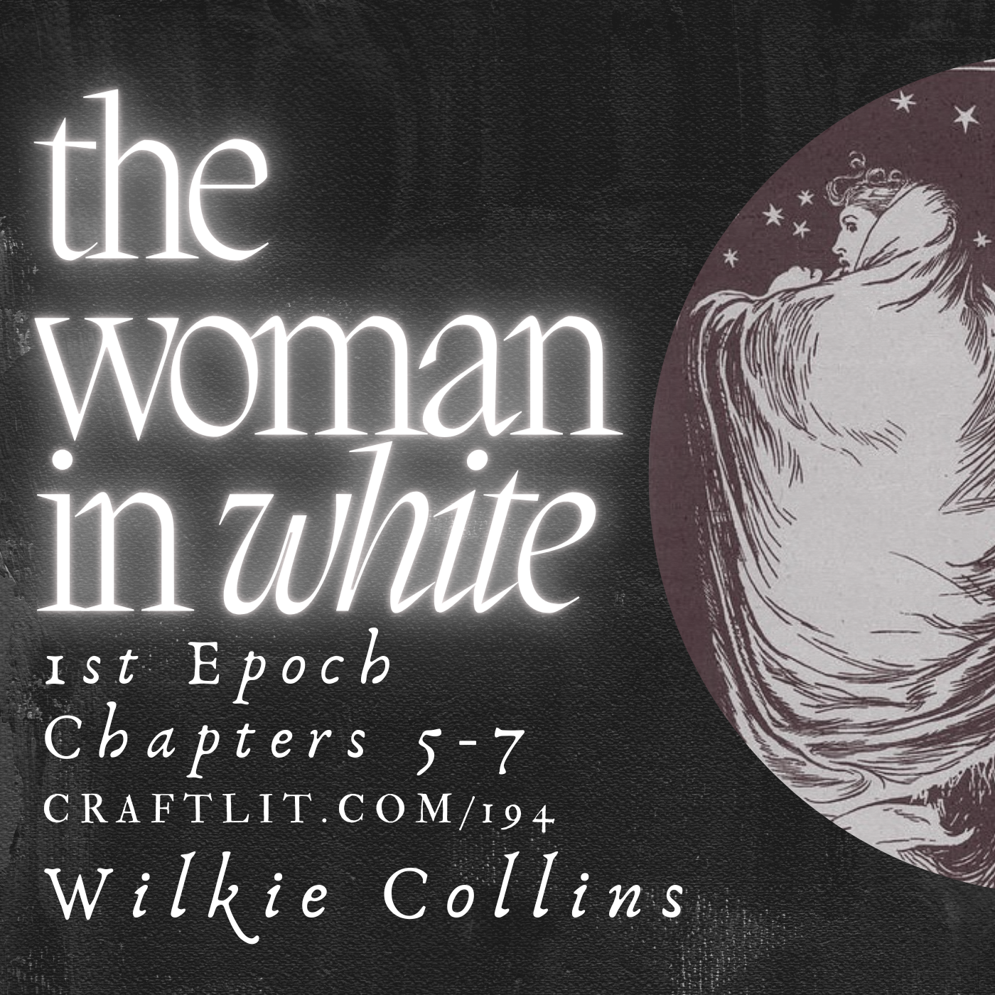 194: 1st Epoch Walter Sec 5-7 — Woman in White episode artwork