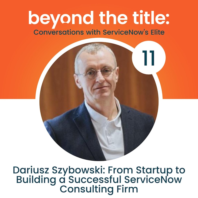 Artwork for podcast Beyond the Title: Conversations with ServiceNow's Elite