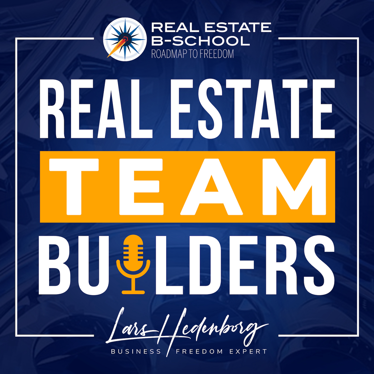 Artwork for podcast Real Estate Team Builders