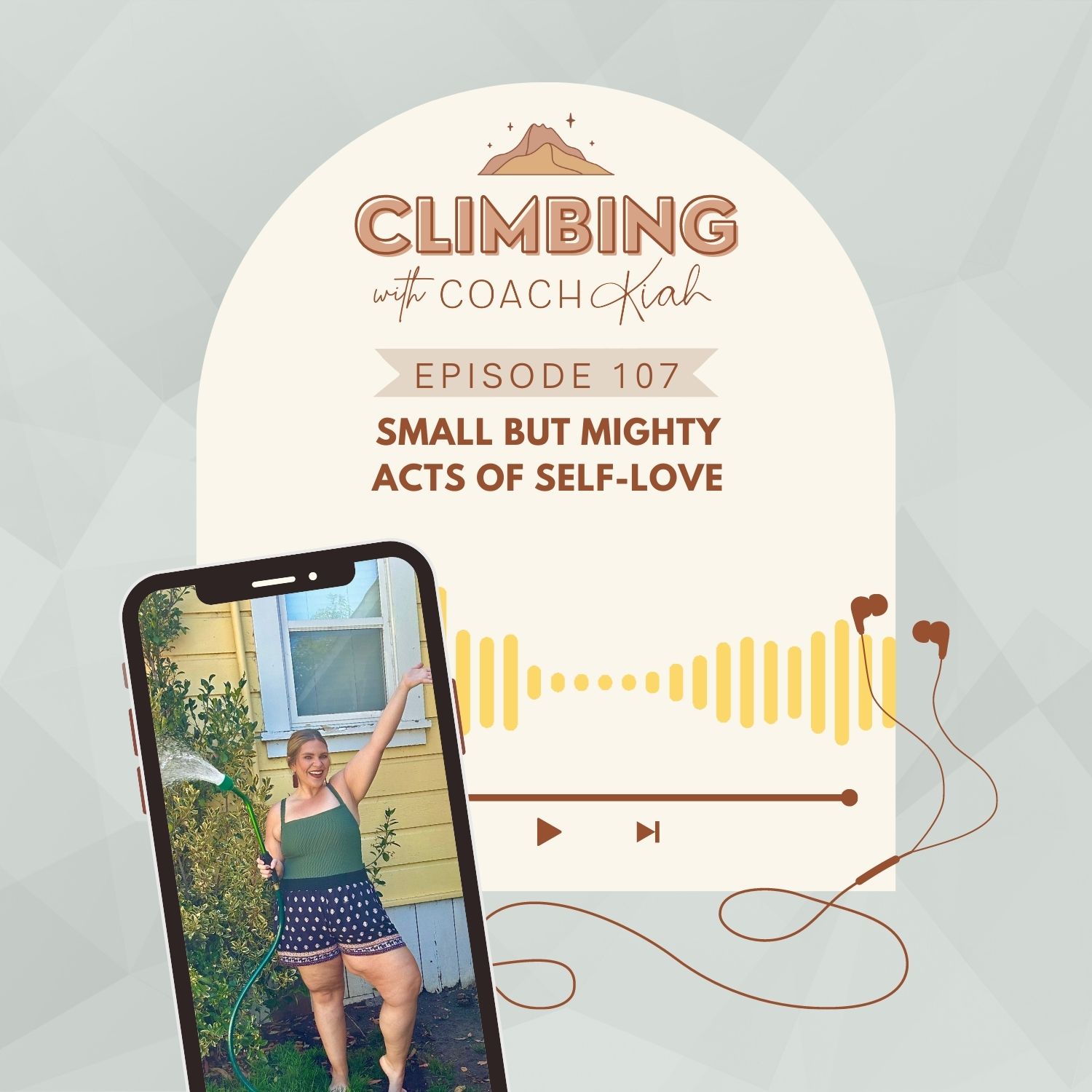 107. Small But Mighty Acts of Self-Love