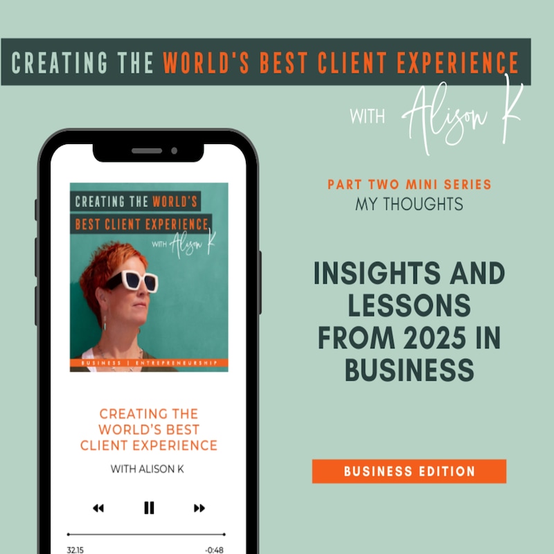 Artwork for podcast Creating the World's Best Client Experience