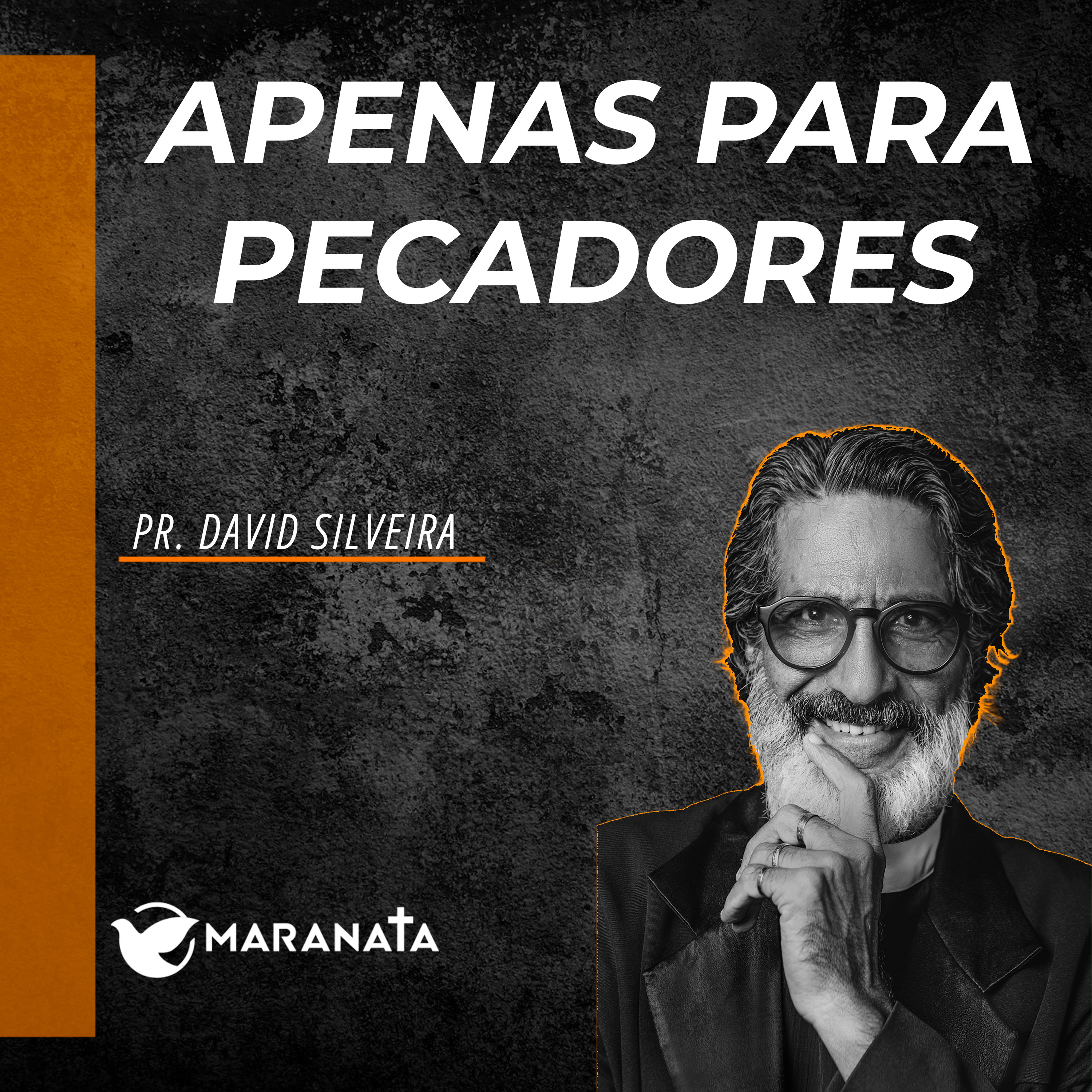 Apenas para pecadores - Pr. David Silveira episode artwork