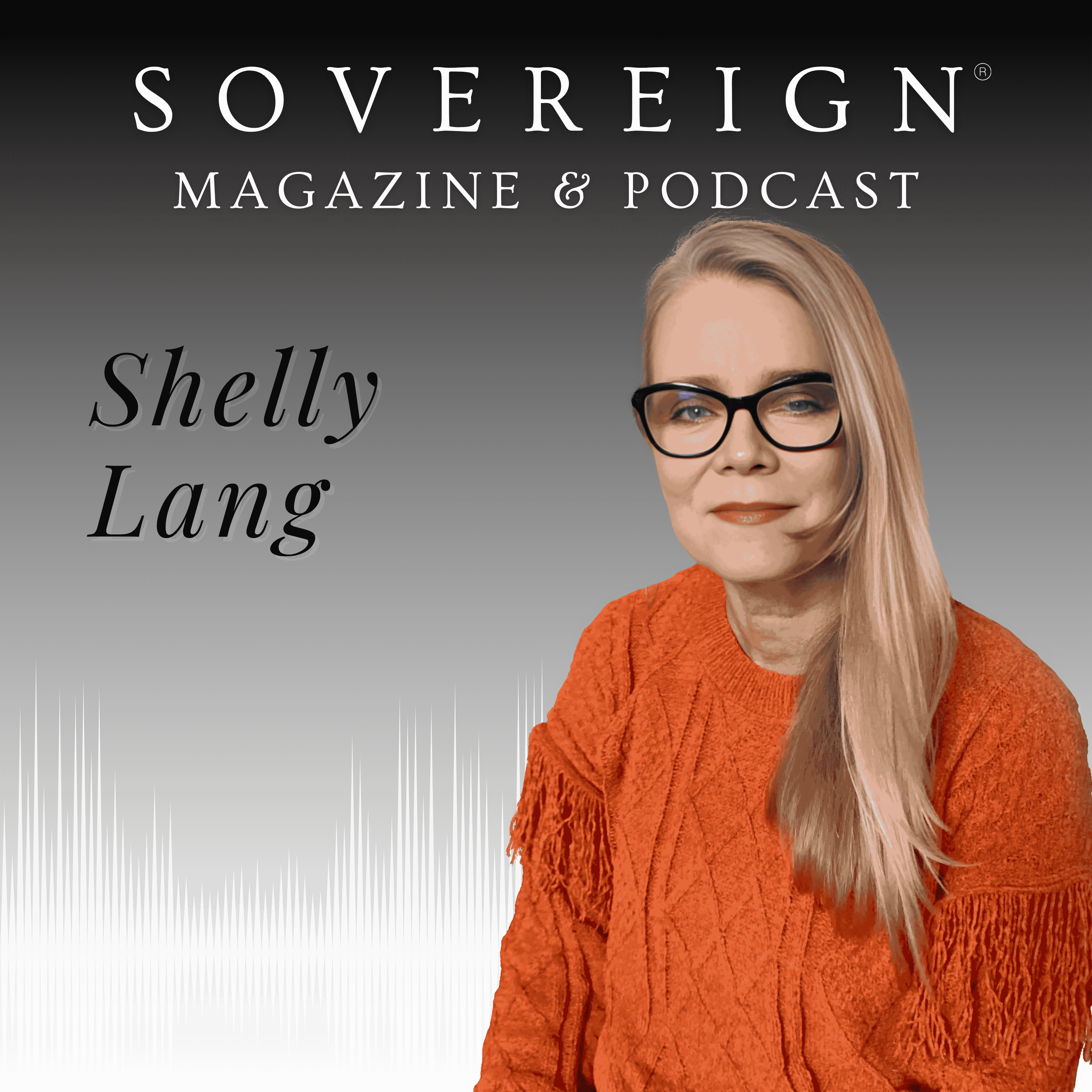 SOVEREIGN Magazine® Podcast