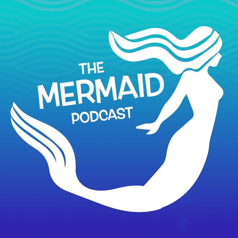 Artwork for podcast The Mermaid Podcast