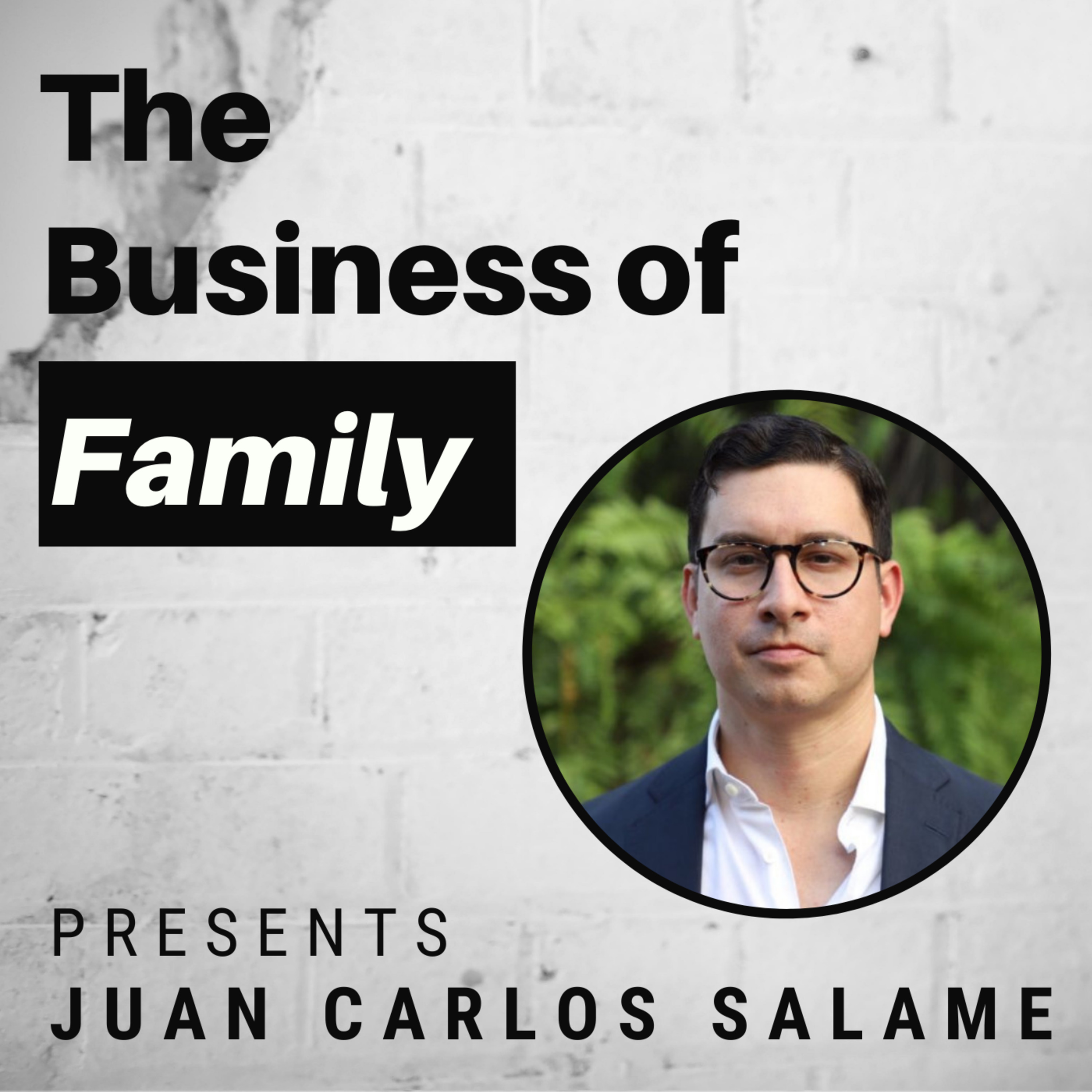 Cover art for “Juan Carlos Salame - Scaling a Third Generation Ecuadorian Retailer & Credit Provider”