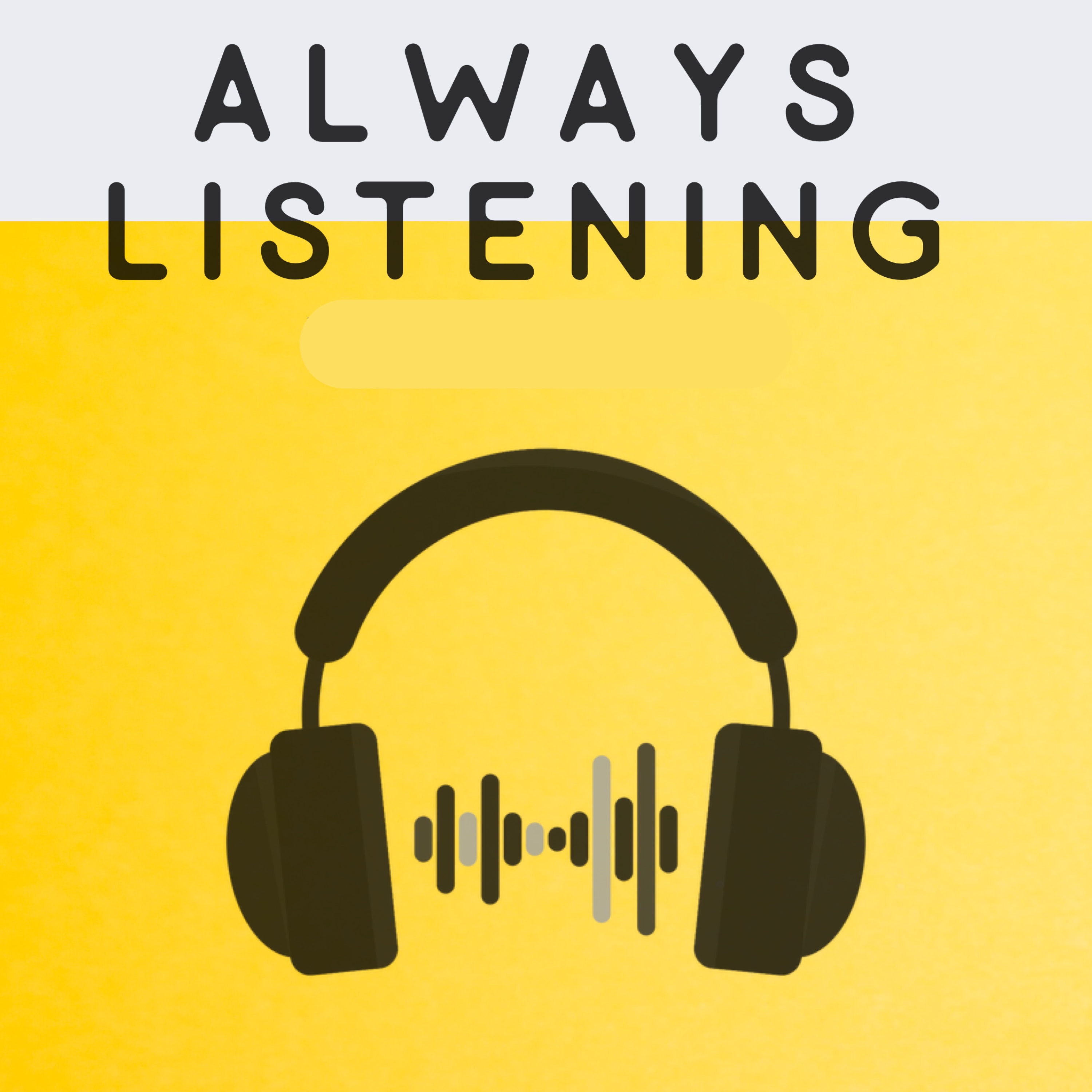 Artwork for Always Listening: Talking about Podcasts