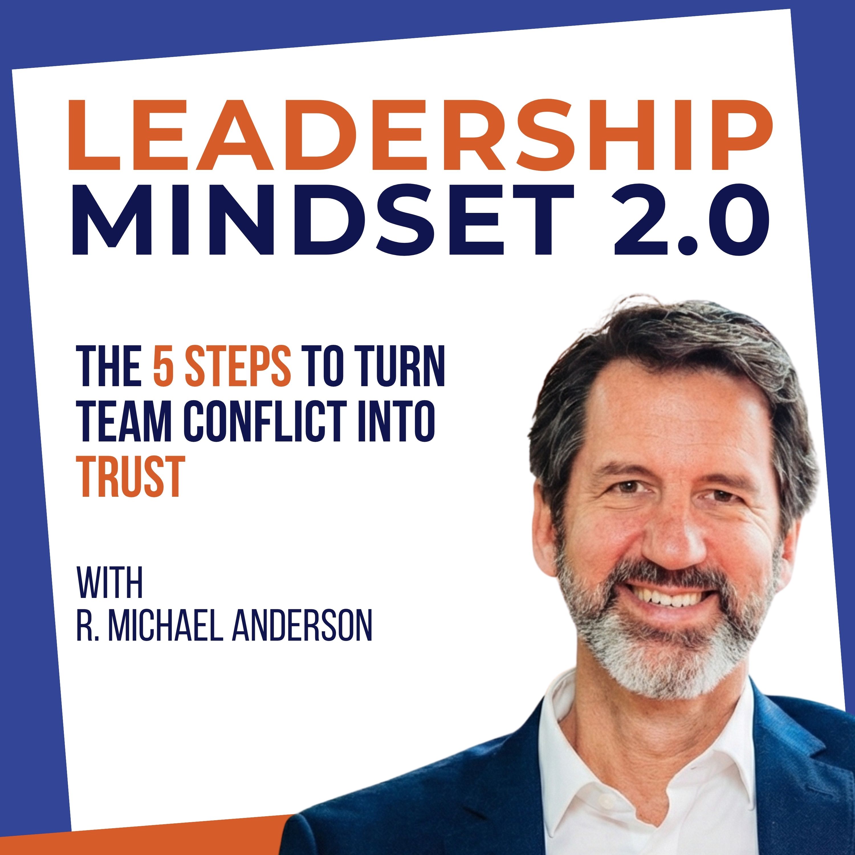 The 5 Steps to Turn Team Conflict Into Trust