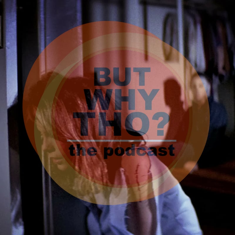 Artwork for podcast But Why Tho?