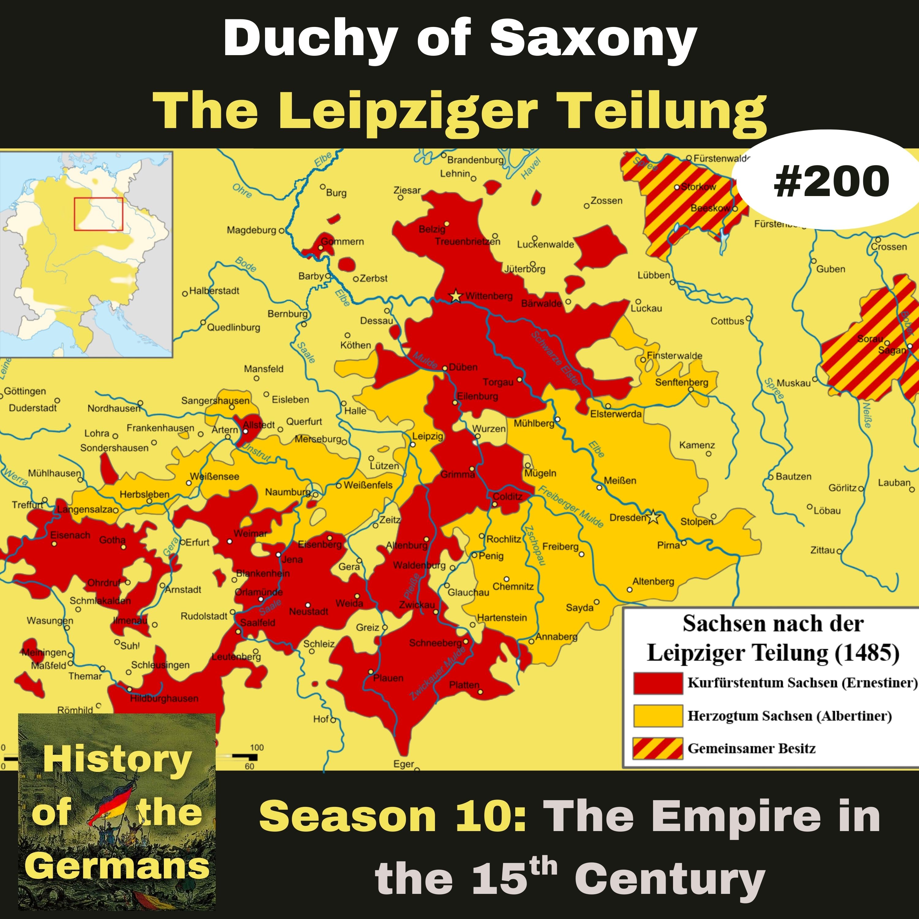 Ep. 200 – Divide and Lose, the Leipziger Teilung