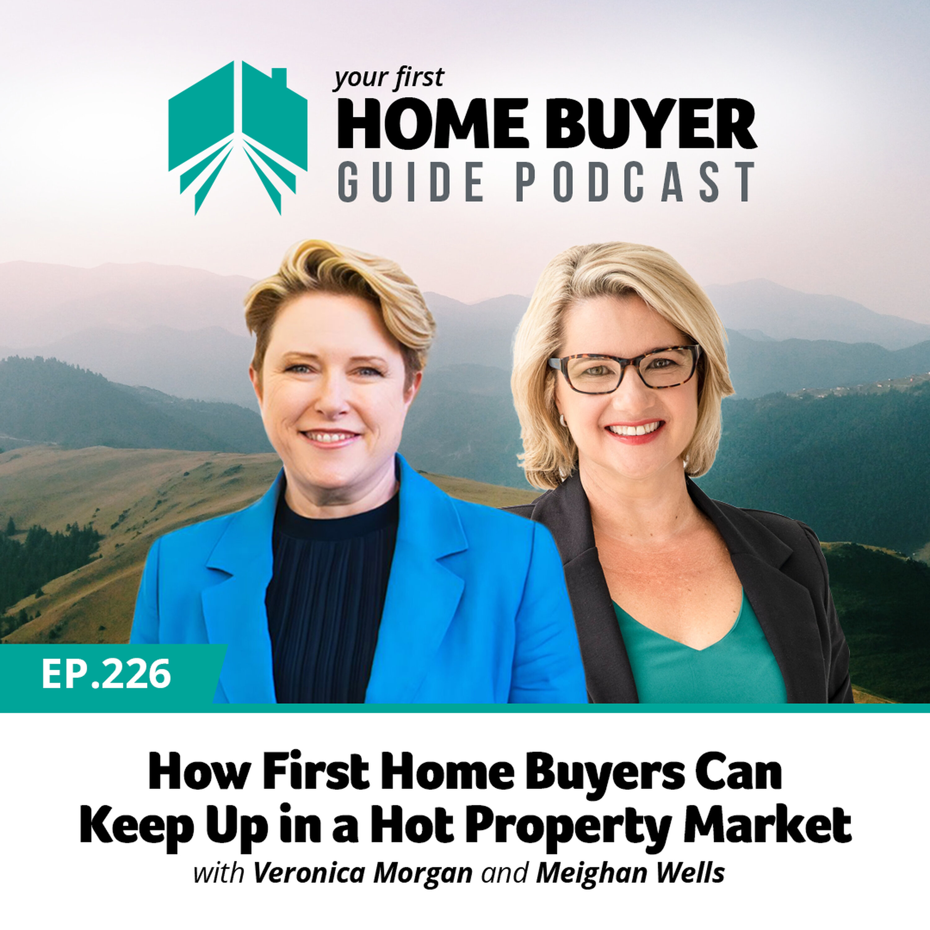 Your First Home Buyer Guide Podcast