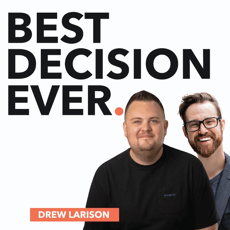 Artwork for podcast Best Decision Ever