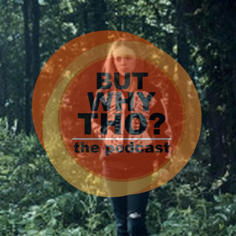 Artwork for podcast But Why Tho?