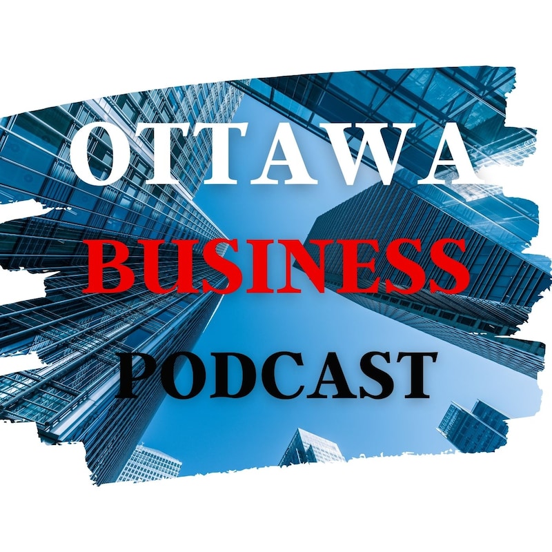 Artwork for podcast Ottawa Business Podcast