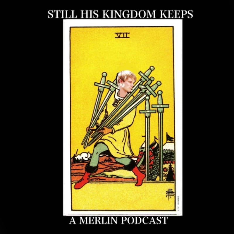 Artwork for podcast Still His Kingdom Keeps: A Merlin TV Show Podcast