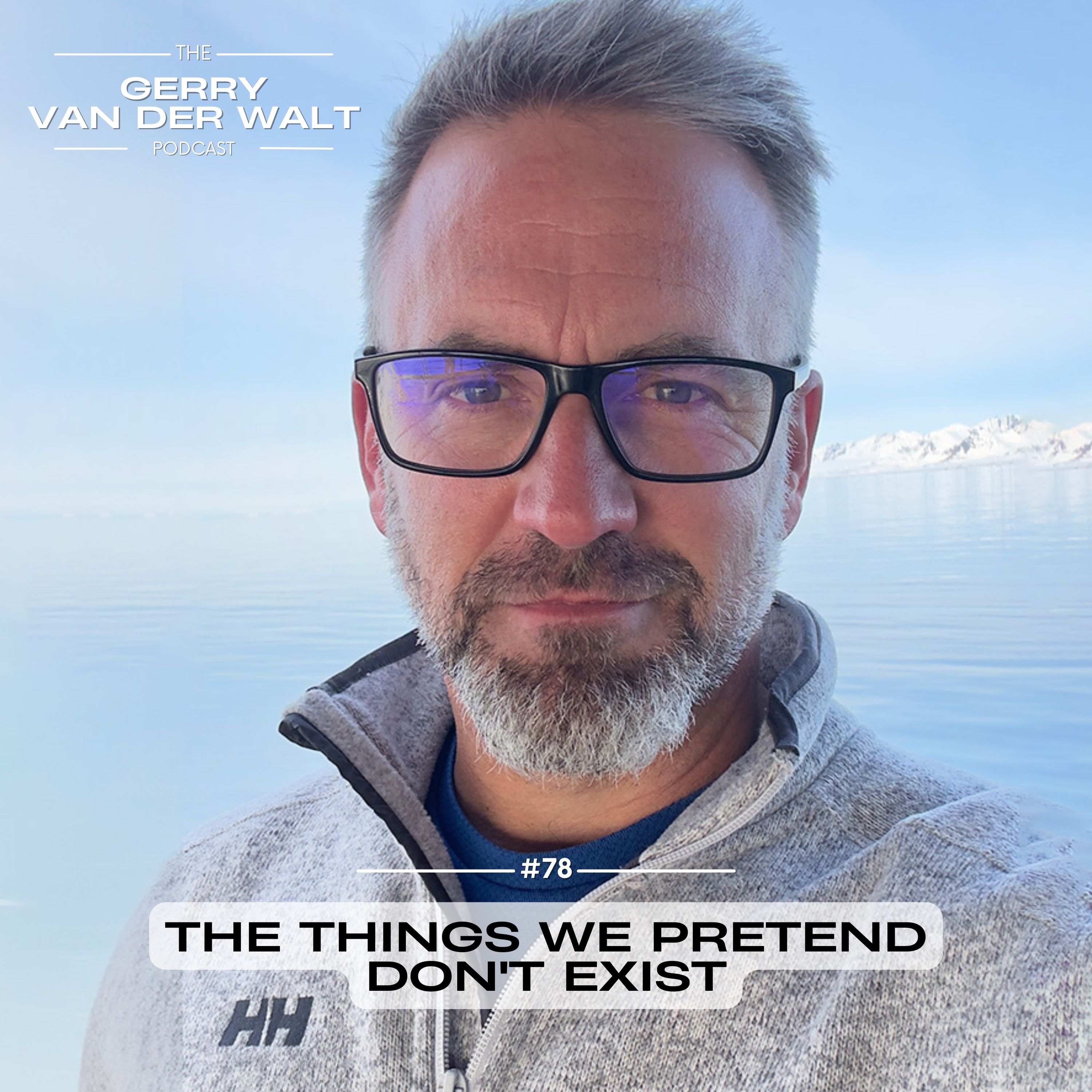 The Gerry van der Walt Podcast
