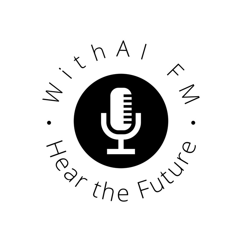 Artwork for podcast WithAI FM™
