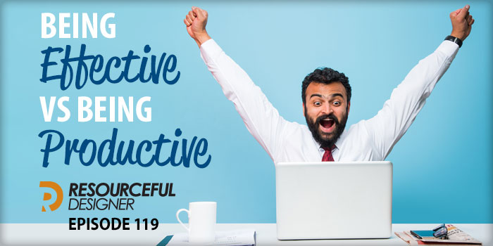 Being Effective vs Being Productive - RD119 episode artwork