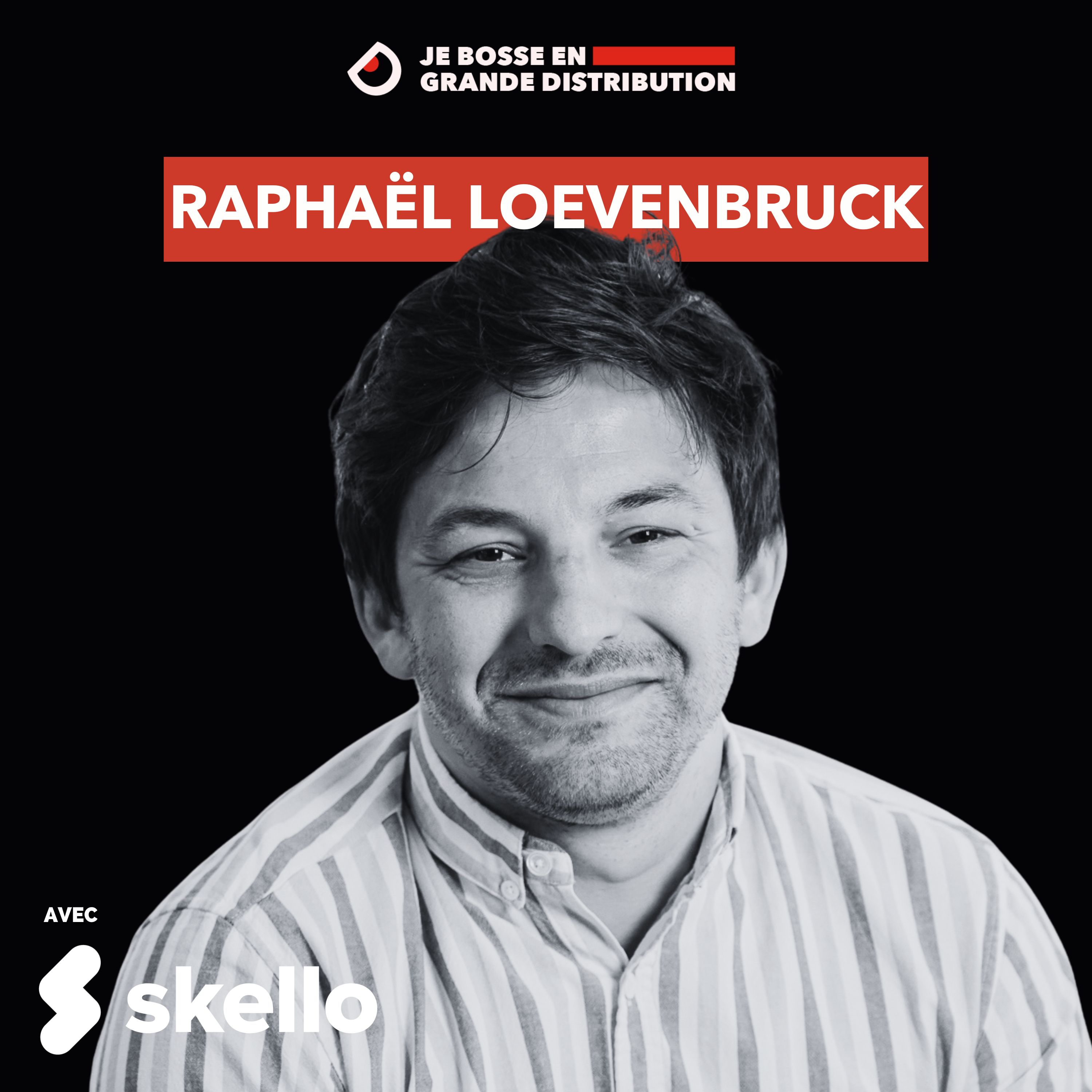 La fin des plannings Excel en grande distribution ? - avec Raphaël Loevenbruck, Head of Sales Skello episode artwork