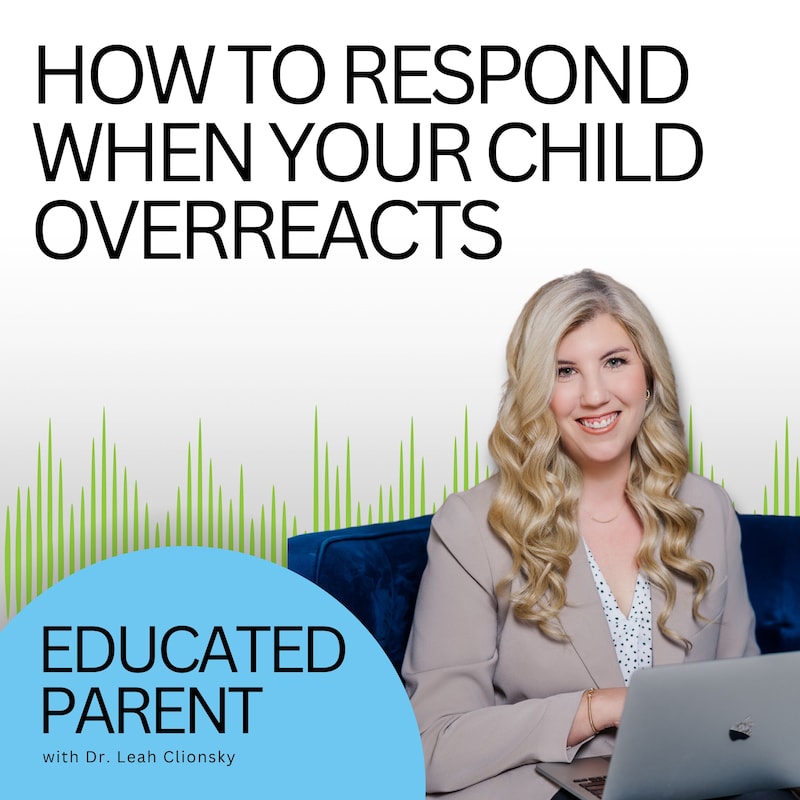 Artwork for podcast Educated Parent: Evidence-Based Parenting Tips to Solve Everyday Parenting Problems