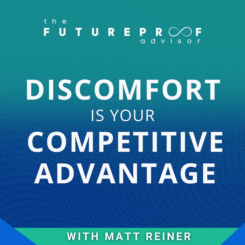 Artwork for podcast FutureProof Advisor Podcast