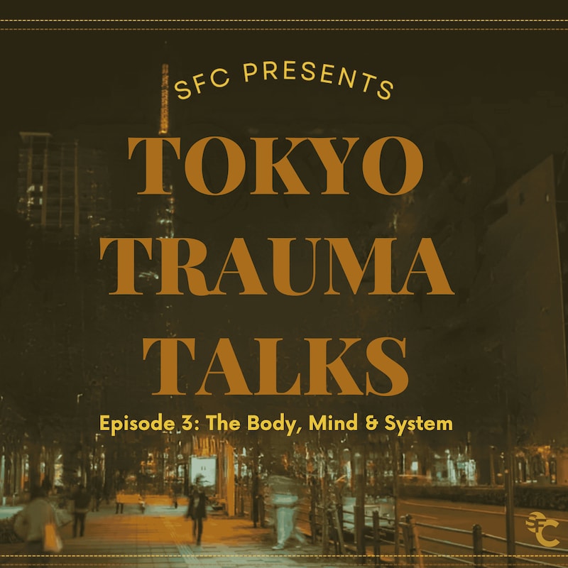 Artwork for podcast Tokyo Trauma Talks: Presented by Sarah Furuya Coaching