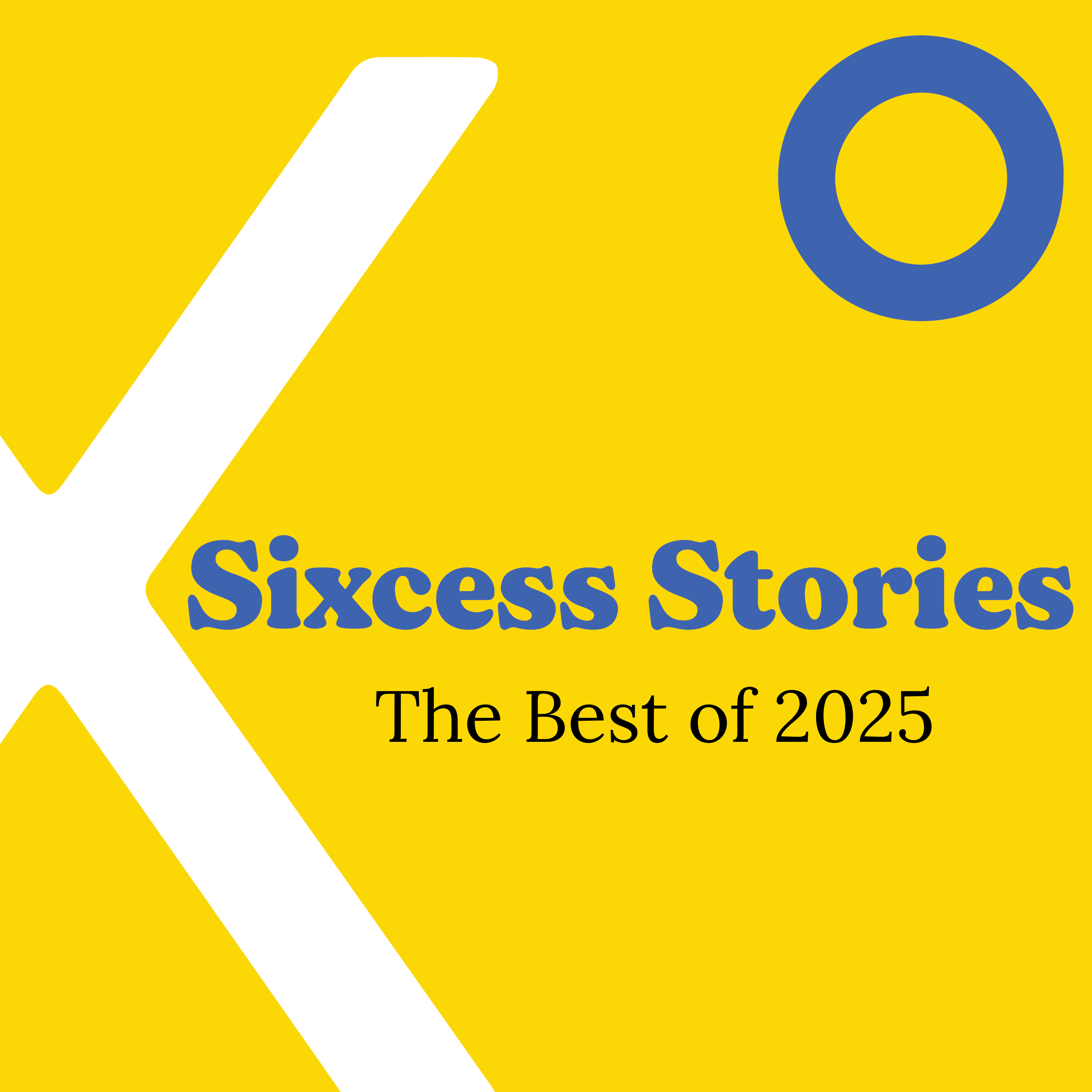 Sixcess Stories
