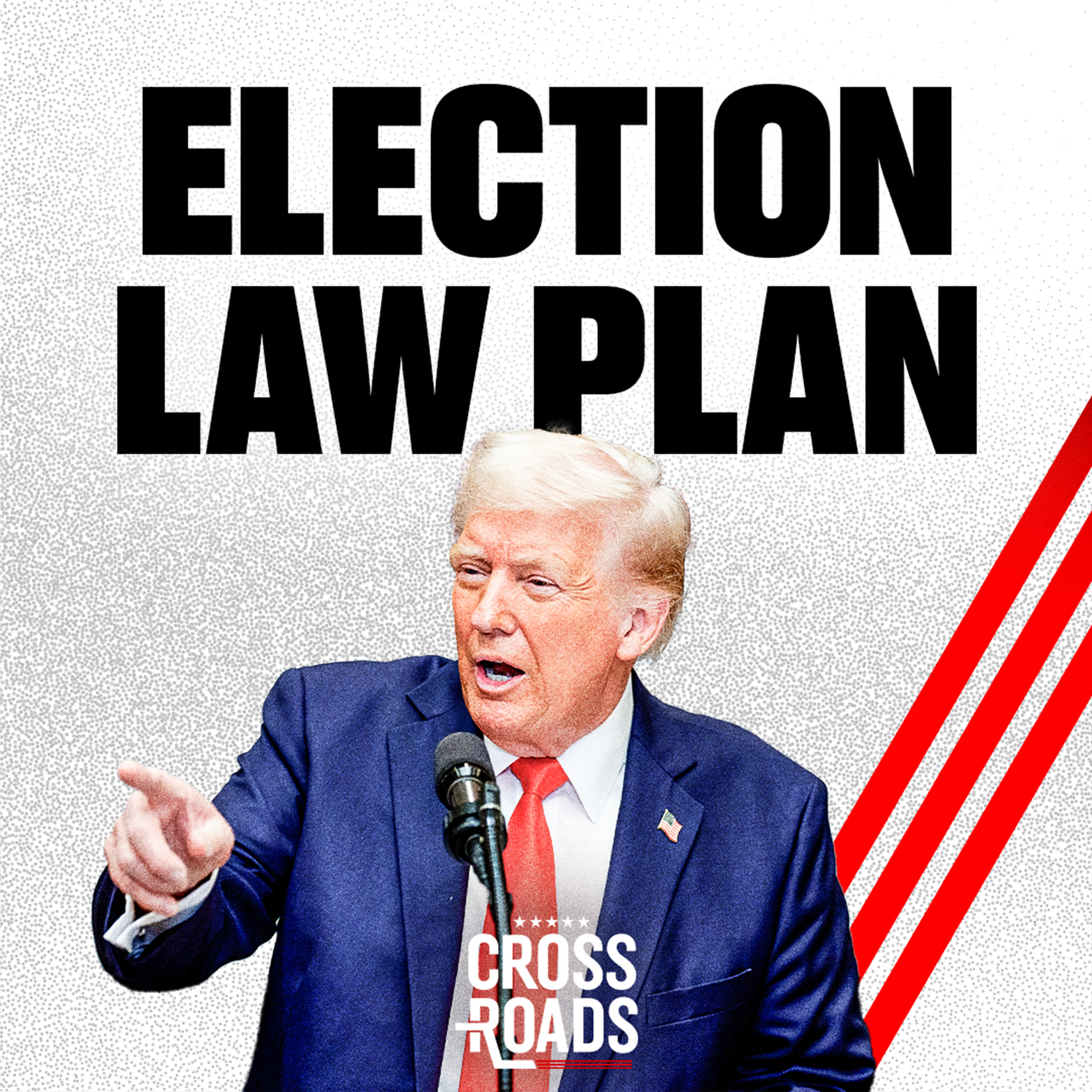 How Trump Plans to Reform America’s Elections