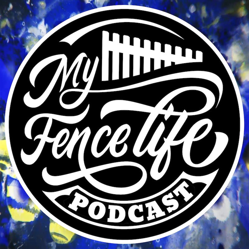 Artwork for podcast My Fence Life Podcast