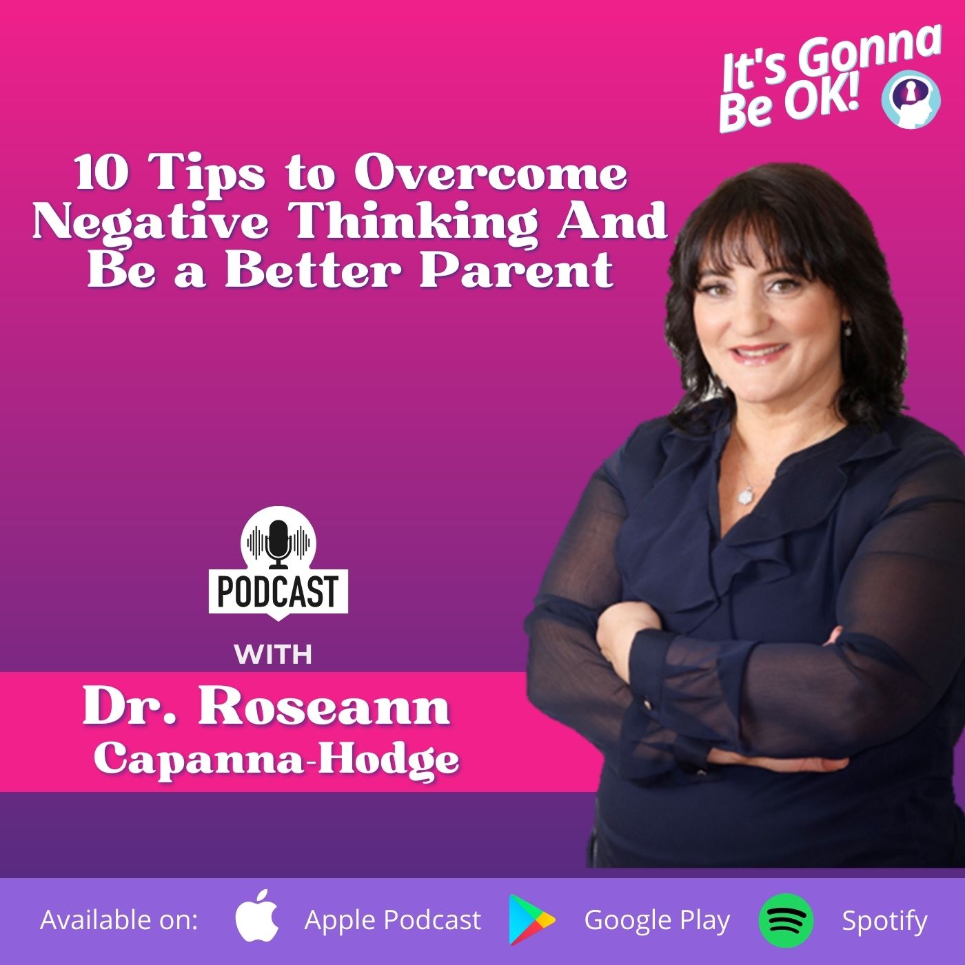 109: 10 Tips to Overcome Negative Thinking And Be a Better Parent