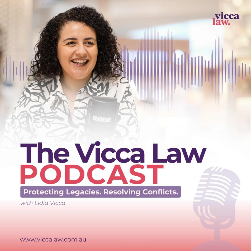 Artwork for podcast The Vicca Law Podcast: Protecting Legacies. Resolving Conflicts.